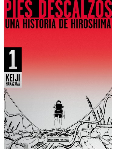 PIES DESCALZOS 1 : UNA HISTORIA DE HIROSHIMA