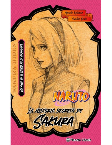 Naruto: La historia secreta de Sakura.