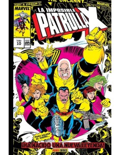 LA IMPOSIBLE PATRULLA-X 10. DISOLUCIÓN Y RENACIMIENTO (MARVEL GOLD)