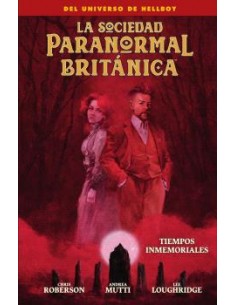LA SOCIEDAD PARANORMAL BRITANICA: TIEMPOS INMEMORIALES