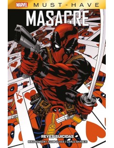 MARVEL MUST HAVE. MASACRE: REYES SUICIDAS