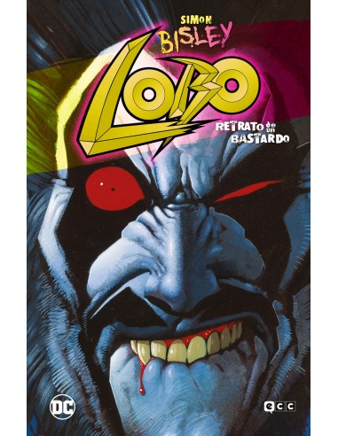 Lobo: Retrato de un bastardo (Grandes Novelas Gráficas de DC)