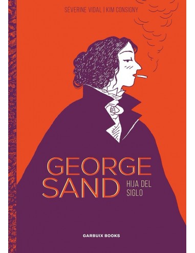 George Sand, hija del siglo