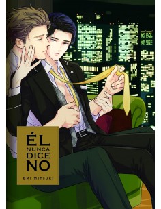 Él nunca dice no