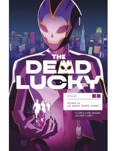 THE DEAD LUCKY 01. LOS BUENOS MUEREN JOVENES