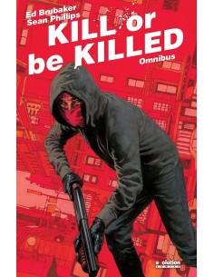 KILL OR BE KILLED OMNIBUS