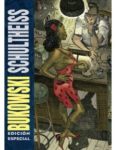 BUKOWSKI-SCHULTHEISS (EDICION ESPECIAL A COLOR)