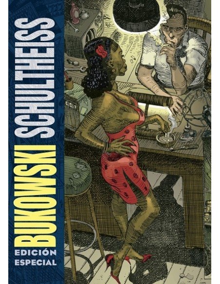 BUKOWSKI-SCHULTHEISS (EDICION ESPECIAL A COLOR)
