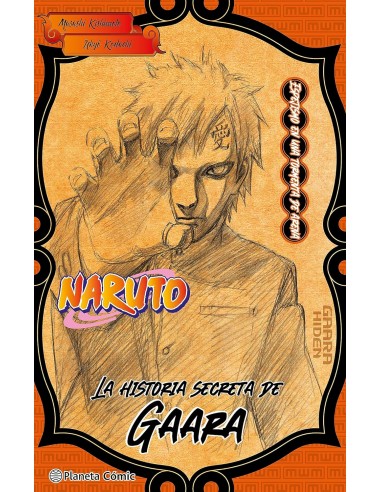Naruto: La historia secreta de Gaara. Espejismo en una tormenta de arena