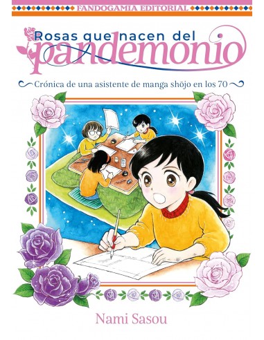 Rosas que nacen del pandemonio (Crónica de una asistente de manga shōjo en los 70)