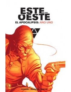ESTE DEL OESTE INTEGRAL. EL APOCALIPSIS: AÑO UNO