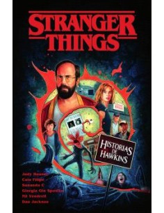 STRANGER THINGS. HISTORIAS DE HAWKINS