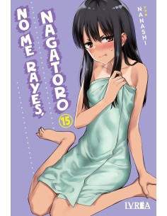 NO ME RAYES, NAGATORO 15