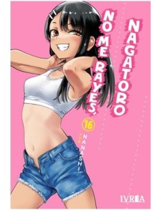 NO ME RAYES, NAGATORO 16