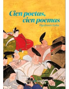 CIEN POETAS, CIEN POEMAS: Hyakunin Isshu (CLASICOS SATORI)