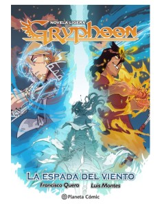 Planeta Manga : Gryphoon. La espada del viento (novela)
