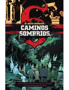EL SEXTO REVOLVER: CAMINOS SOMBRIOS