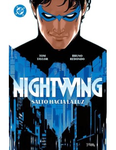 DC PREMIERE. AMANECER DE DC. NIGHTWING 01. SALTO HACIA LA LUZ