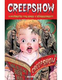 CREEPSHOW. ¡¡¡HISTORIETAS MACABRAS Y ATERRADORAS!