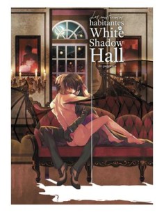 LOS MISTERIOSOS HABITANTES DE WHITE SHADOW HALL