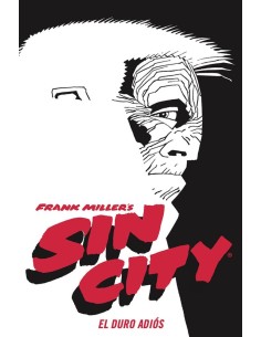 SIN CITY 01. EL DURO ADIÓS (CARTONÉ)