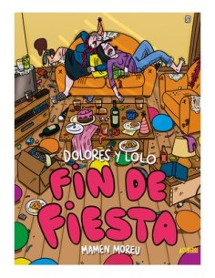 DOLORES Y LOLO 4. FIN DE FIESTA