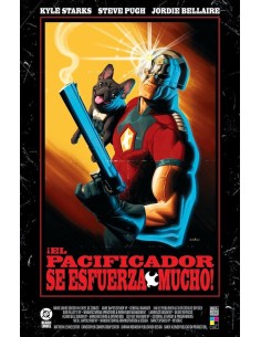 DC BLACK LABEL ¡ EL PACIFICADOR SE ESFUERZA MUCHO!