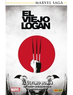 MARVEL SAGA TPB. EL VIEJO LOGAN 02. EL ÚLTIMO RONIN