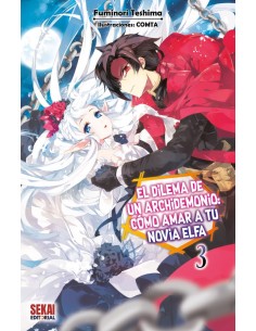 EL DILEMA DE UN ARCHIDEMONIO: CÓMO AMAR A TU NOVIA ELFA 03 (novela)