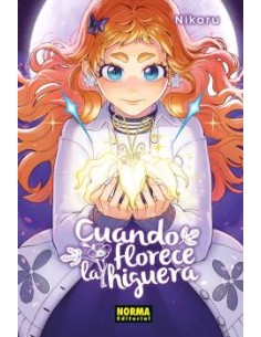 CUANDO FLORECE LA HIGUERA