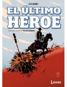 EL ULTIMO HEROE - LA HISTORIA DEL SHERIFF WILLIAM TILGHMAN