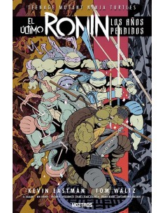 TEENAGE MUTANT NINJA TURTLES : EL ULTIMO RONIN-LOS AÑOS PERDIDOS