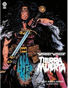 DC BLACK LABEL. WONDER WOMAN TIERRA MUERTA