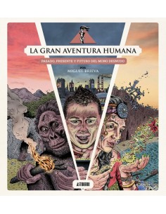 LA GRAN AVENTURA HUMANA