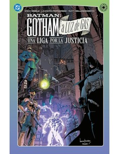 BATMAN: GOHTAM A LUZ DE GAS - UNA LIGA POR LA JUSTICIA (EDICIÓN FIRMADA)