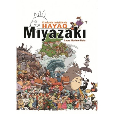 El Mundo Fantastico de Hayao Miyazaki
