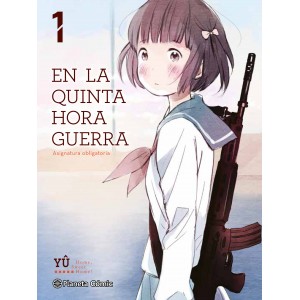 En la quinta hora guerra. Asignatura obligatoria nº 01