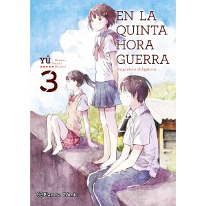 En la quinta hora guerra. Asignatura obligatoria nº 03
