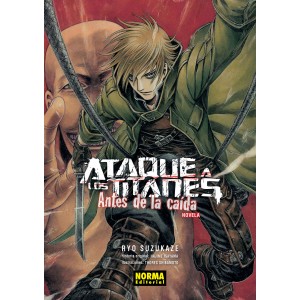 Ataque a los titanes: Antes de la caída (Novela)