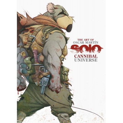 The Art of Oscar Martín: Solo - Cannibal Universe