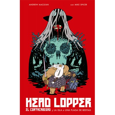 Head Lopper nº 01: El cortacabezas y la isla o una plaga de bestias