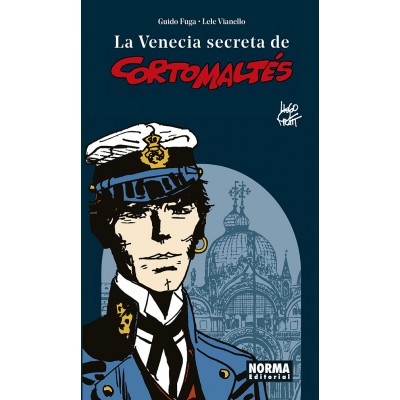 La Venecia secreta de Corto Maltés (Nueva edición revisada)