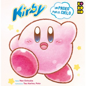 KIRBY DE LAS ESTRELLAS: UN PASEO POR EL CIELO APLAZADO