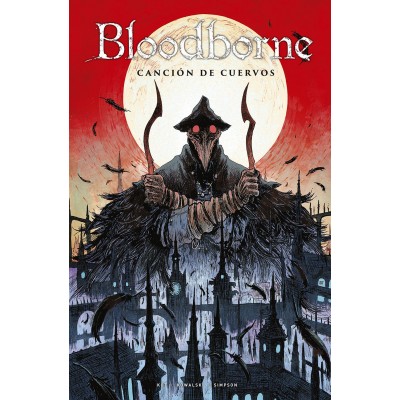 Bloodborne nº 03: Canción de cuervos