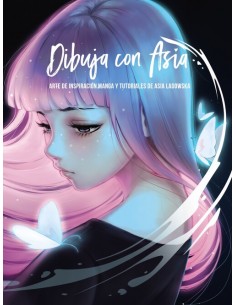 Dibuja con Asia: Arte de inspiracion manga y tutoriales de Asia Ladowska