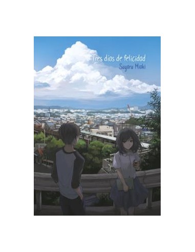 TRES DIAS DE FELICIDAD (NOVELA)