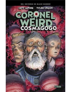 Coronel Weird. Cosmagogo