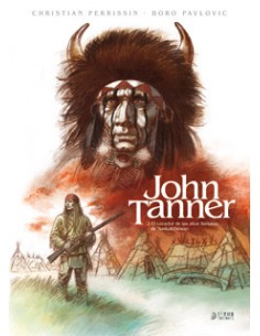 JOHN TANNER 02. EL CAZADOR DE LAS ALTAS LLANURAS DE SASKATCHEWAN