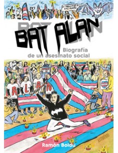 BAT ALAN. BIOGRAFIA DE UN ASESINATO SOCIAL