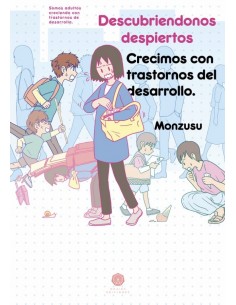 Descubriéndonos despiertos: Crecimos con trastornos del desarrollo